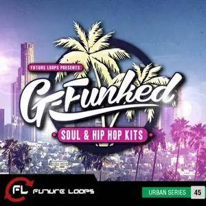 Future Loops - G-Funked Soul and Hip Hop Kits WAV REX