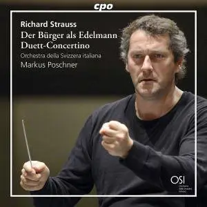 Markus Poschner - Strauss: Der Bürger als Edelmann Suite, Op. 60b, TrV 228c & Duett-Concertino, TrV 293 (2016)