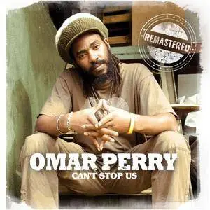 Omar Perry - Can't Stop Us (2009/2017) [Official Digital Download]