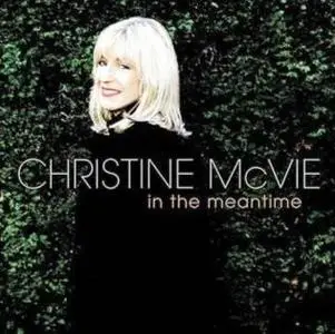Christine McVie - In The Meantime - (2004)