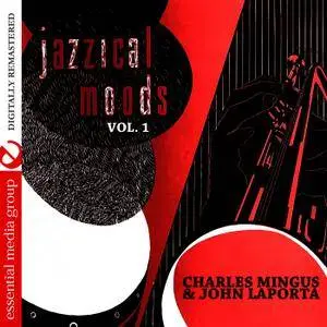Charles Mingus - Jazzical Moods, Vol. 1 (1954) {Essential Media Group Digital Download rel 2010, Digitally Remastered}