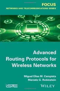 Advanced Routing Protocols for Wireless Networks (Repost)