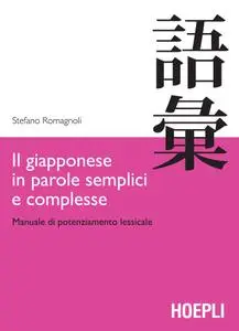 Stefano Romagnoli - Il giapponese in parole semplici e complesse