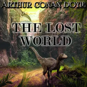 «The Lost World» by Arthur Conan Doyle