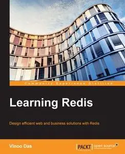 «Learning Redis» by Vinoo Das