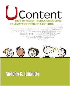 UContent: The Information Professional's Guide to User-Generated Content