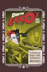 Doctor Ecco's Cyberpuzzles: 36 puzzles for hackers and other mathematical detectives