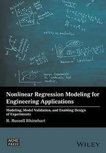 Nonlinear Regression Modeling for Engineering Applications