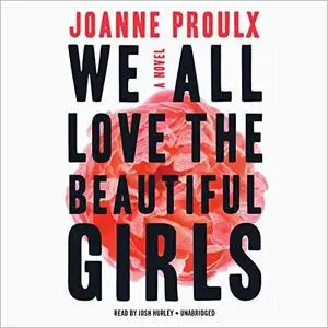 We All Love the Beautiful Girls [Audiobook]