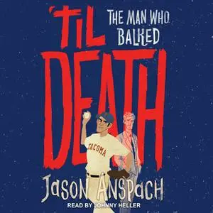 «'til Death» by Jason Anspach