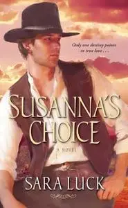 «Susanna's Choice» by Sara Luck