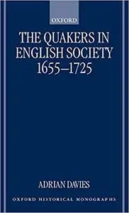 The Quakers in English Society, 1655-1725