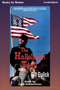 «The Hallelujah Trail» by Bill Gulick