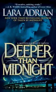 Lara Adrian - Deeper Than Midnight (The Midnight Breed)