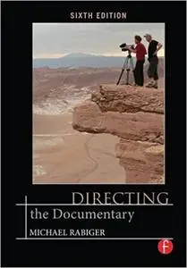 Directing the Documentary