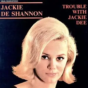 Jackie DeShannon - Trouble With Jackie Dee 1958-1961 (Remastered) (2023) [Official Digital Download 24/96]