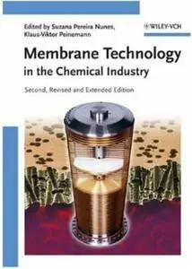 Membrane Technology: in the Chemical Industry (2nd edition) [Repost]