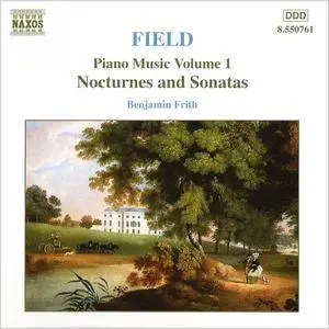 Benjamin Frith - John Field: Piano Music, Volume 1 (Nocturnes and Sonatas) (1999) [Re-Up]