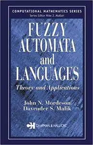 Fuzzy Automata and Languages: Theory and Applications