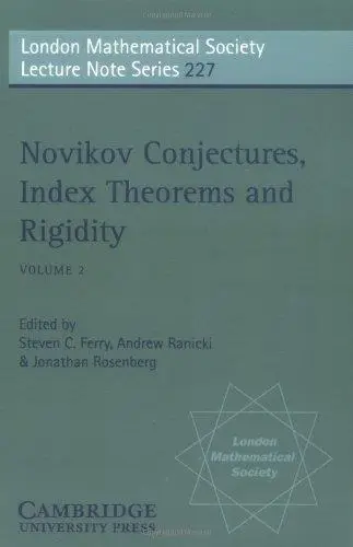 Novikov Conjectures, Index Theorems, and Rigidity