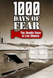 PBS - 1000 Days of Fear the Deadly Race at Los Alamos (2015)
