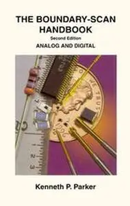 The Boundary-Scan Handbook: Analog and Digital, 2nd edition (Repost)