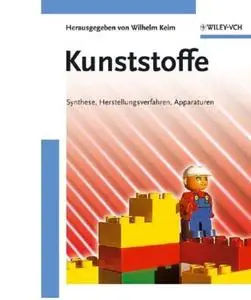 Kunststoffe: Synthese, Herstellungsverfahren, Apparaturen