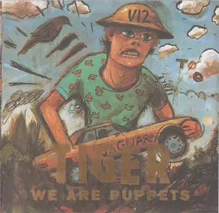 Tiger - We Are Puppets (1996)