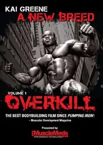 Kai Greene A New Breed: Volume 1 Overkill