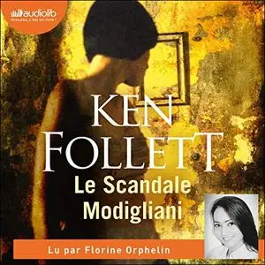 Ken Follett, "Le Scandale Modigliani"