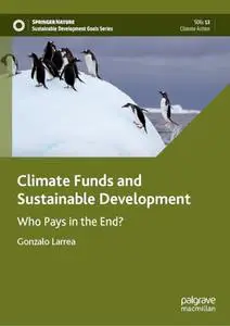 Climate Funds and Sustainable Development: Who Pays in the End?
