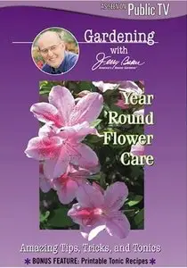 Jerry Baker - Year Round Flower Care