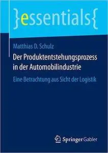 Der Produktentstehungsprozess in der Automobilindustrie: Eine Betrachtung aus Sicht der Logistik (Repost)