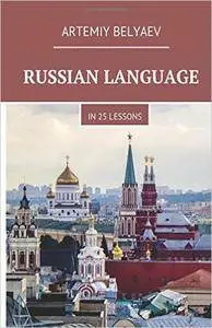 Russian Language in 25 Lessons