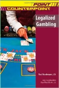 Legalized Gambling (Point/Counterpoint) by Paul Ruschmann