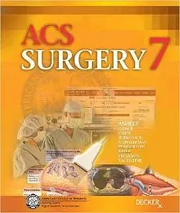 Acs Surgery: Principles and Practice (7th Edition)