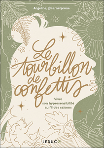 Le tourbillon de confettis : Vivre son hypersensibilité au fil des saisons - Angéline@carnetprune