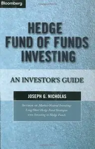 Hedge Fund of Funds Investing: An Investor's Guide (Repost)