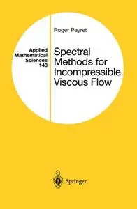 Spectral Methods for Incompressible Viscous Flow (Repost)