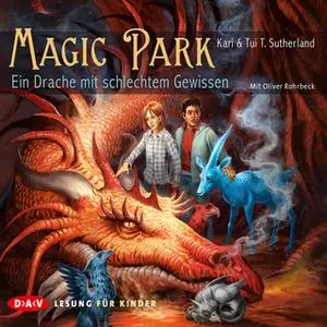 «Magic Park. Ein Drache mit schlechtem Gewissen» by Tui T. Sutherland,Kari Sutherland