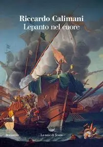 Riccardo Calimani - Lepanto nel cuore