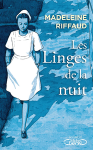 Les linges de la nuit - Madeleine Riffaud