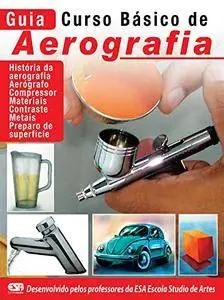 Guia Curso Básico de Aerografia Ed.01