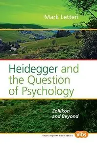 Heidegger and the question of psychology : Zollikon and beyond (Repost)