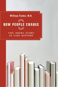 How People Change The Short Story as Case History
