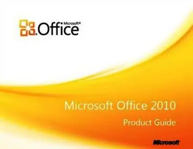 Microsoft Office 2010 : Product Guides