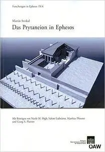 Das Prytaneion in Ephesos (Forschungen in Ephesos) (German Edition)