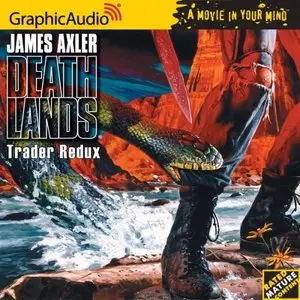 Deathlands # 24 - Trader Redux (Audiobook)