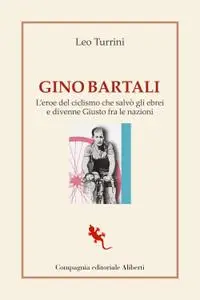 Leo Turrini - Gino Bartali