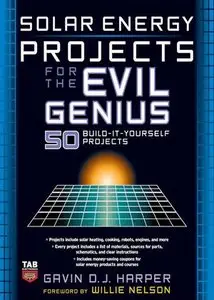Gavin D.J. Harper, Solar Energy Projects for the Evil Genius (Repost) 